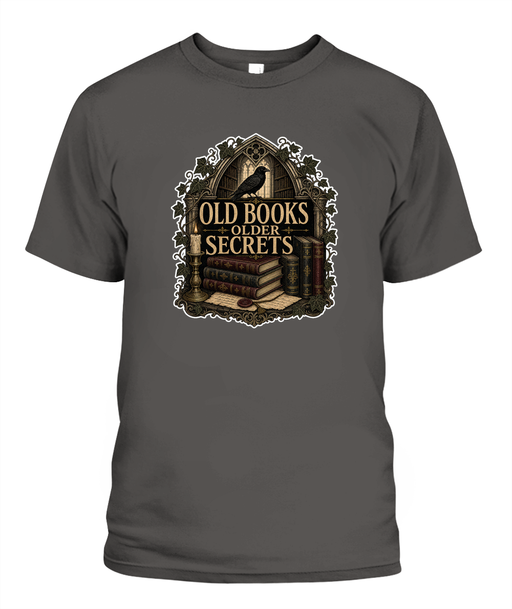 Old Books Older Secrets Book Lover T-Shirt | Reading Gift