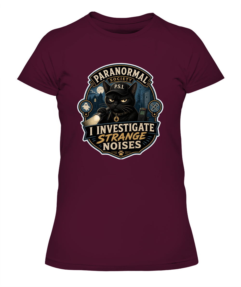 I Investigate Strange Noises Ladies T-Shirt | Black Cat Lover Gift
