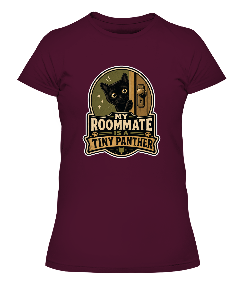My Roommate is a Tiny Panther Ladies T-Shirt | Black Cat Lover Gift