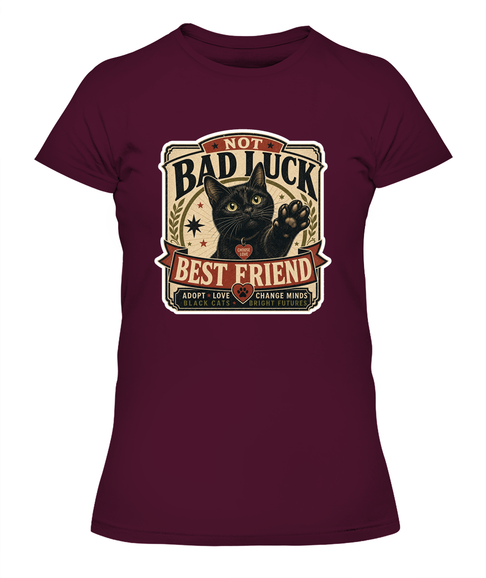 Not Bad Luck Best Friend Ladies T-Shirt | Black Cat Lover Gift
