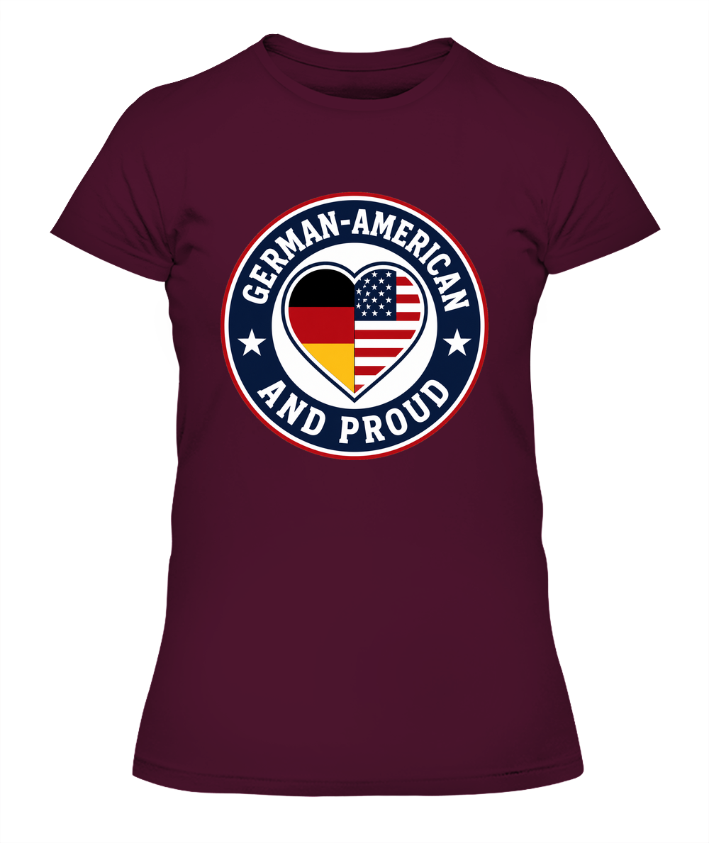 German-American And Proud — Lady's T-Shirt in Maroon