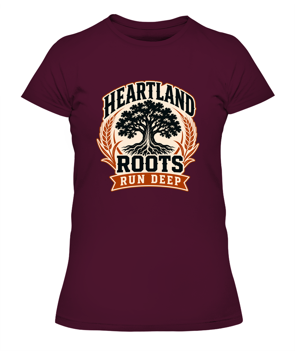 Heartland Roots Run Deep — Lady's T-Shirt in Maroon