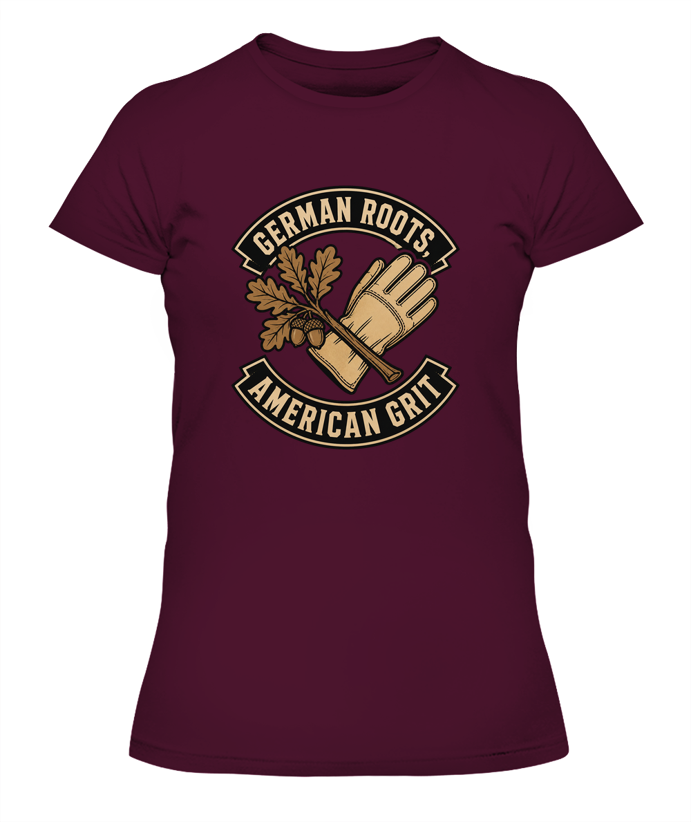 German Roots, American Grit — Lady's T-Shirt in Maroon