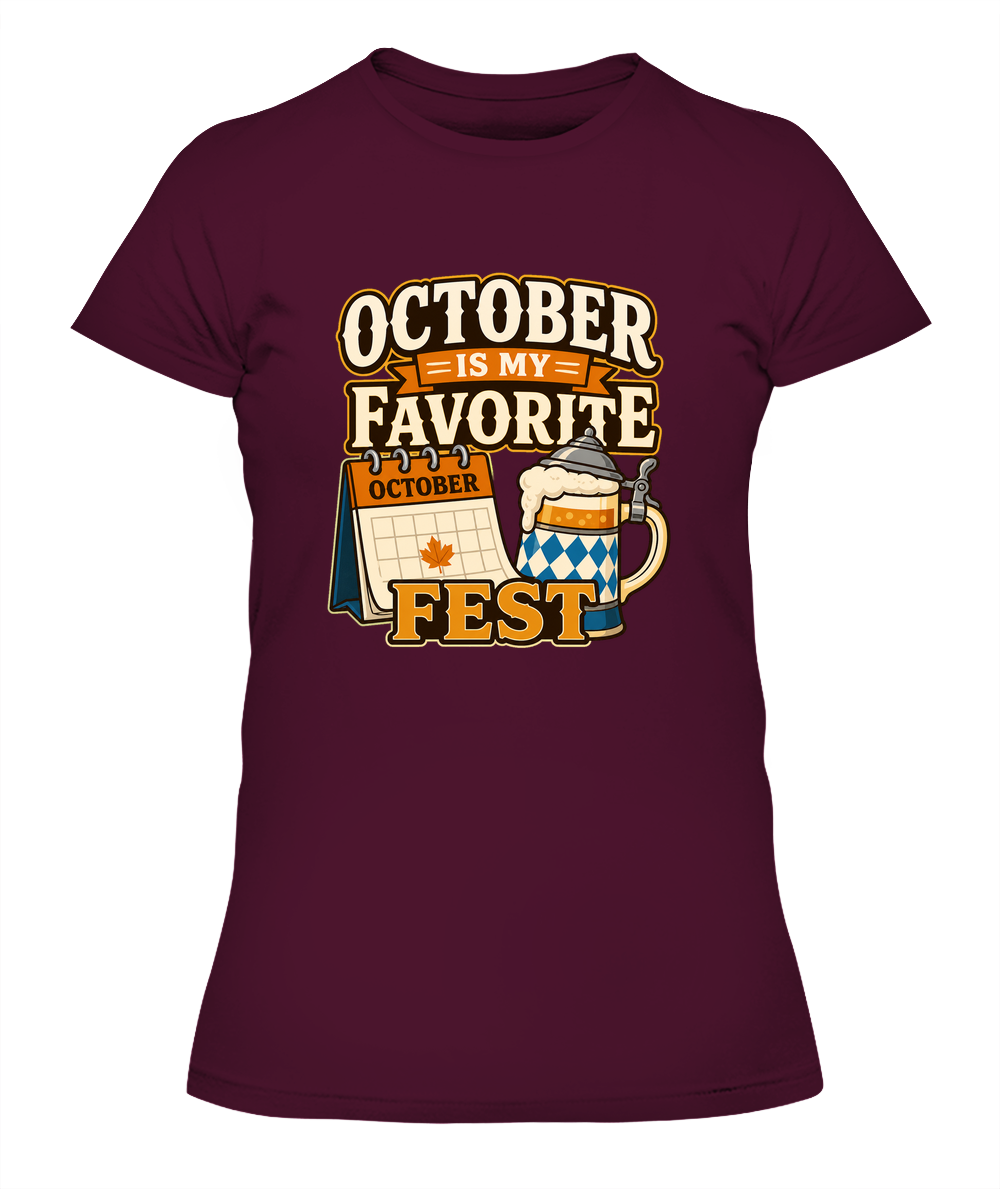 October Is My Favorite Fest — Lady's T-Shirt in Maroon