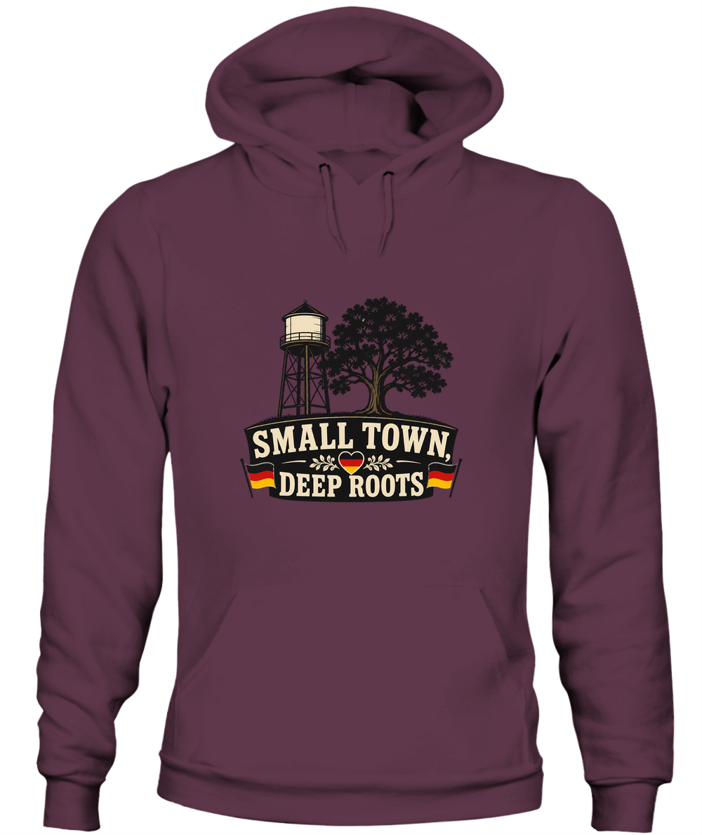 Small Town, Deep Roots — Hoodie in Maroon