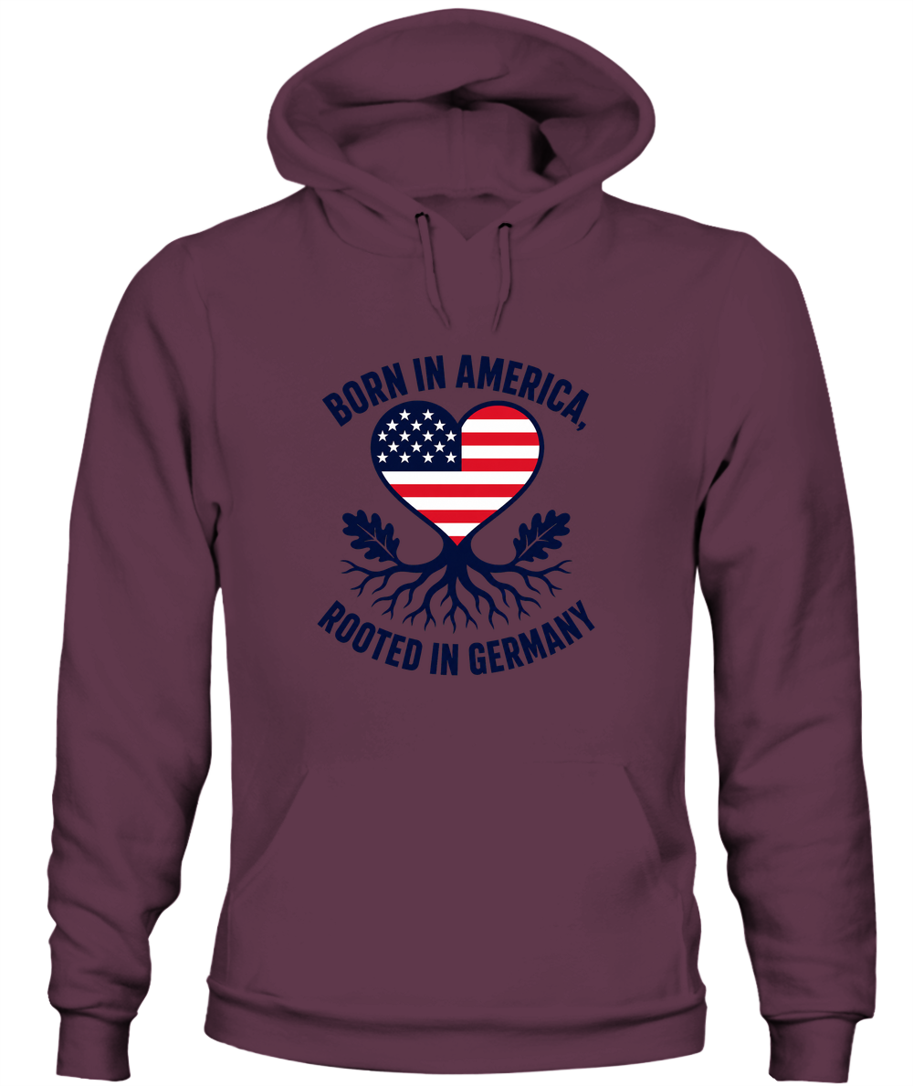 Born In America, Rooted In Germany — Hoodie in Maroon