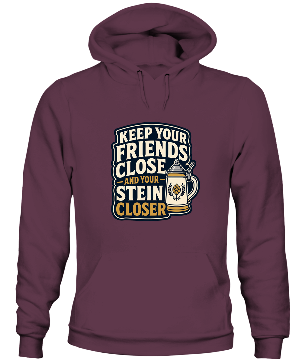 Keep Your Friends Close And Your Stein Closer — Hoodie in Maroon