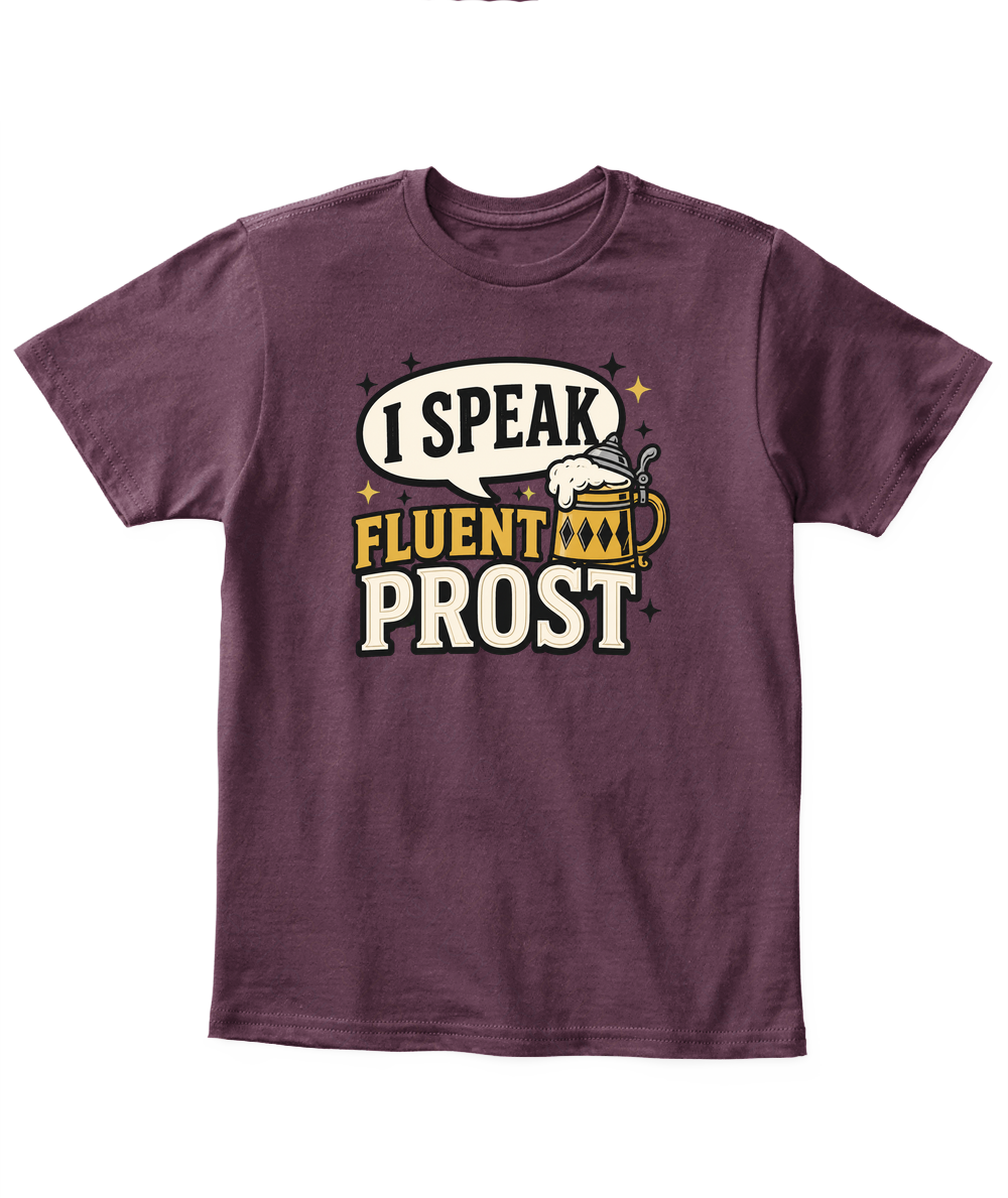 I Speak Fluent Prost — Kid's T Shirt in Maroon
