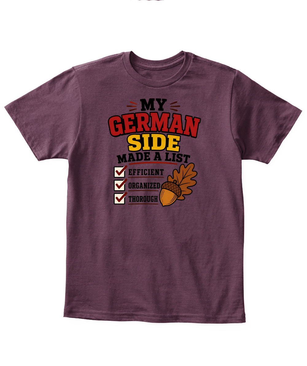 My German Side Made A List — Kid's T Shirt in Maroon