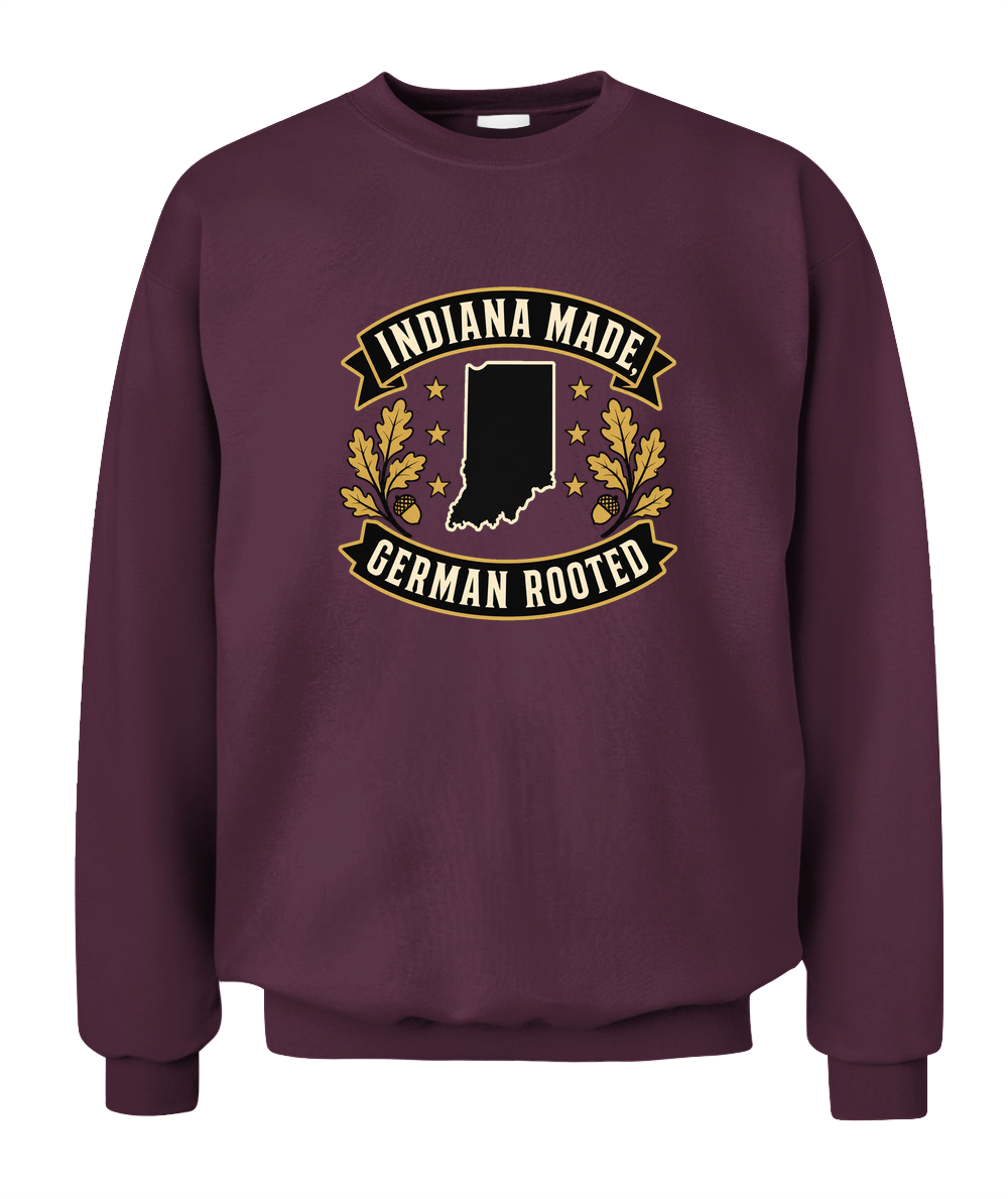Indiana Made, German Rooted — Sweatshirt in Maroon