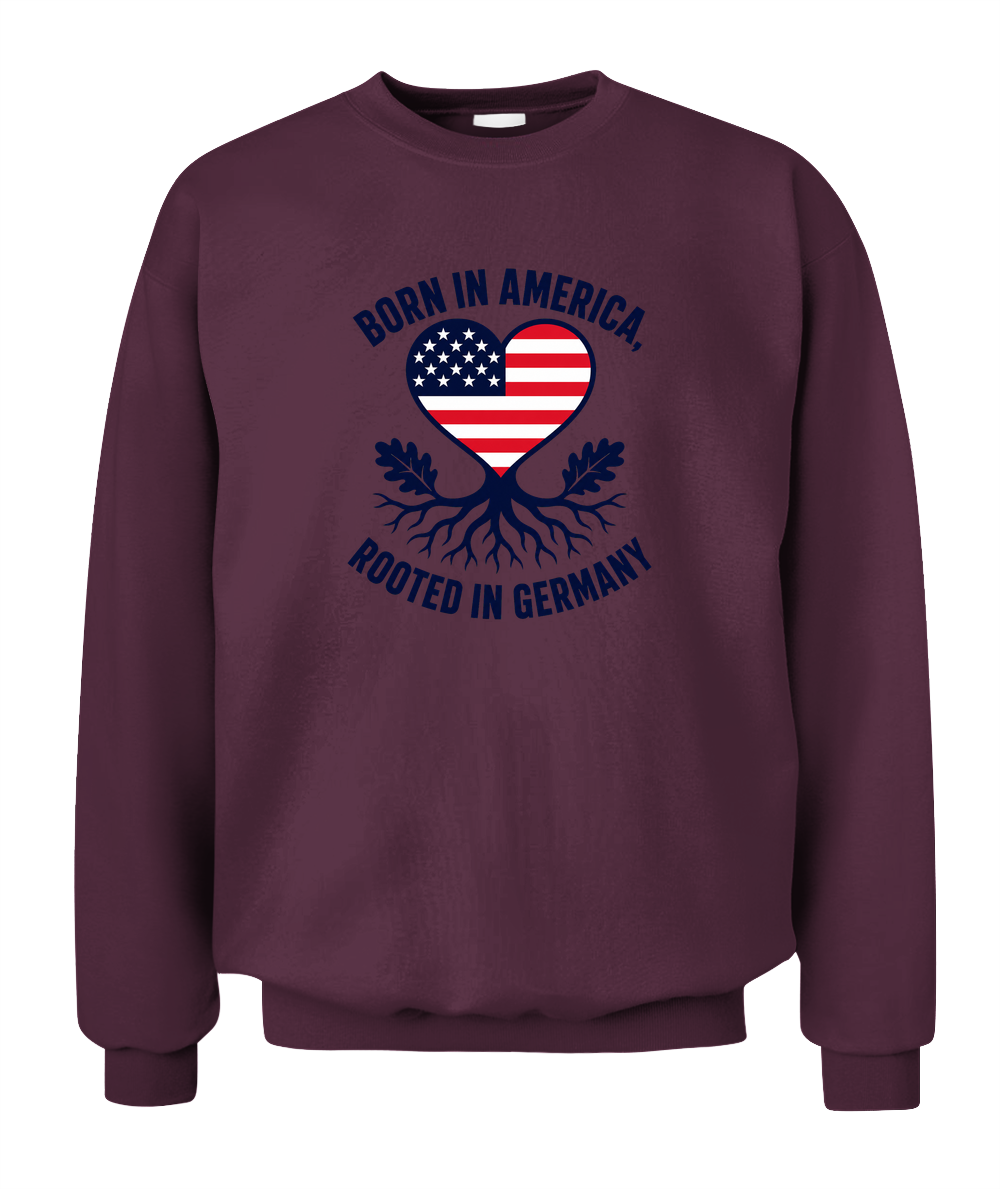 Born In America, Rooted In Germany — Sweatshirt in Maroon