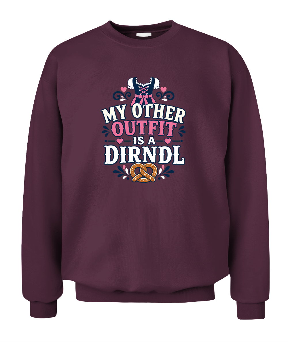 My Other Outfit Is A Dirndl — Sweatshirt in Maroon