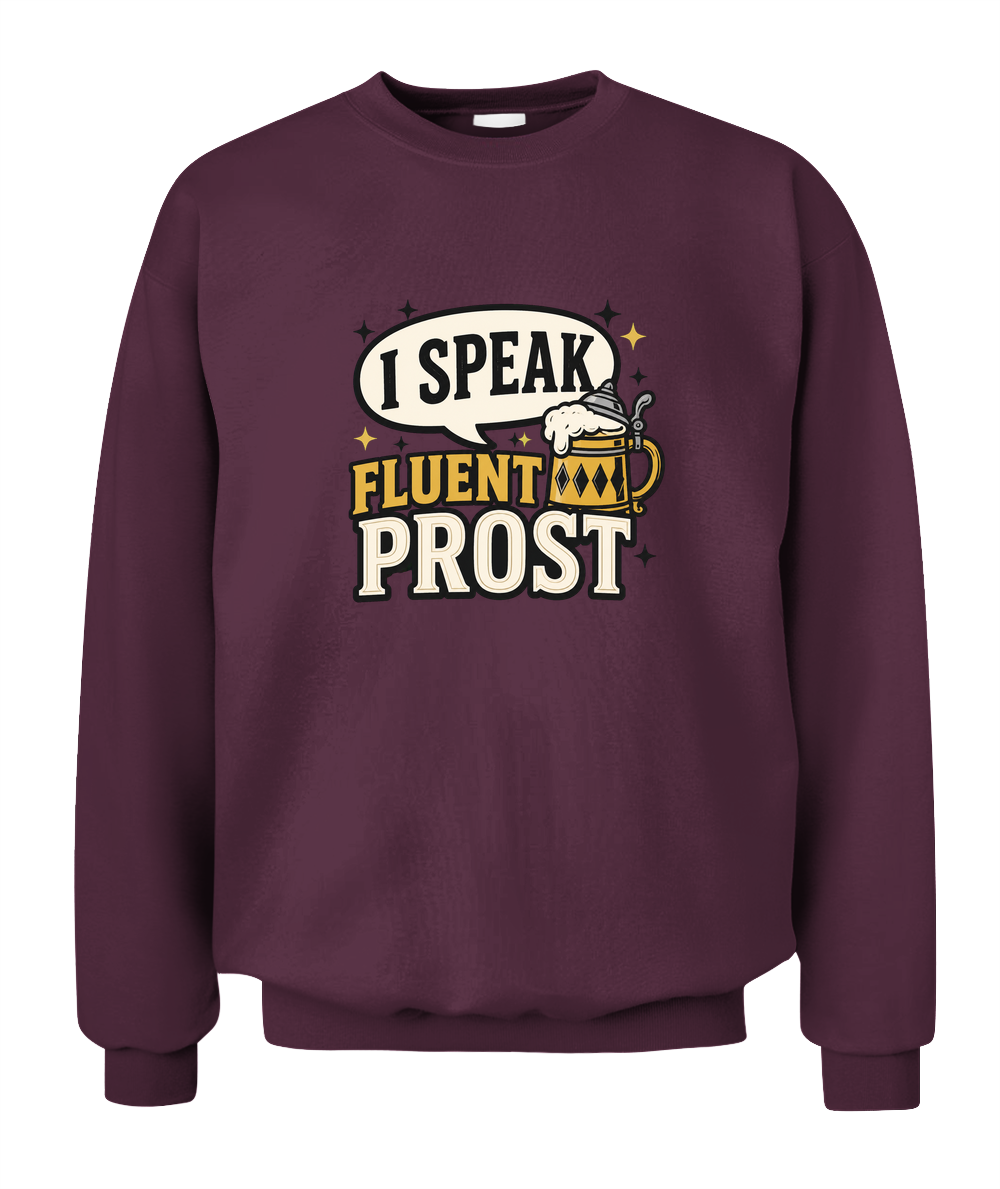 I Speak Fluent Prost — Sweatshirt in Maroon