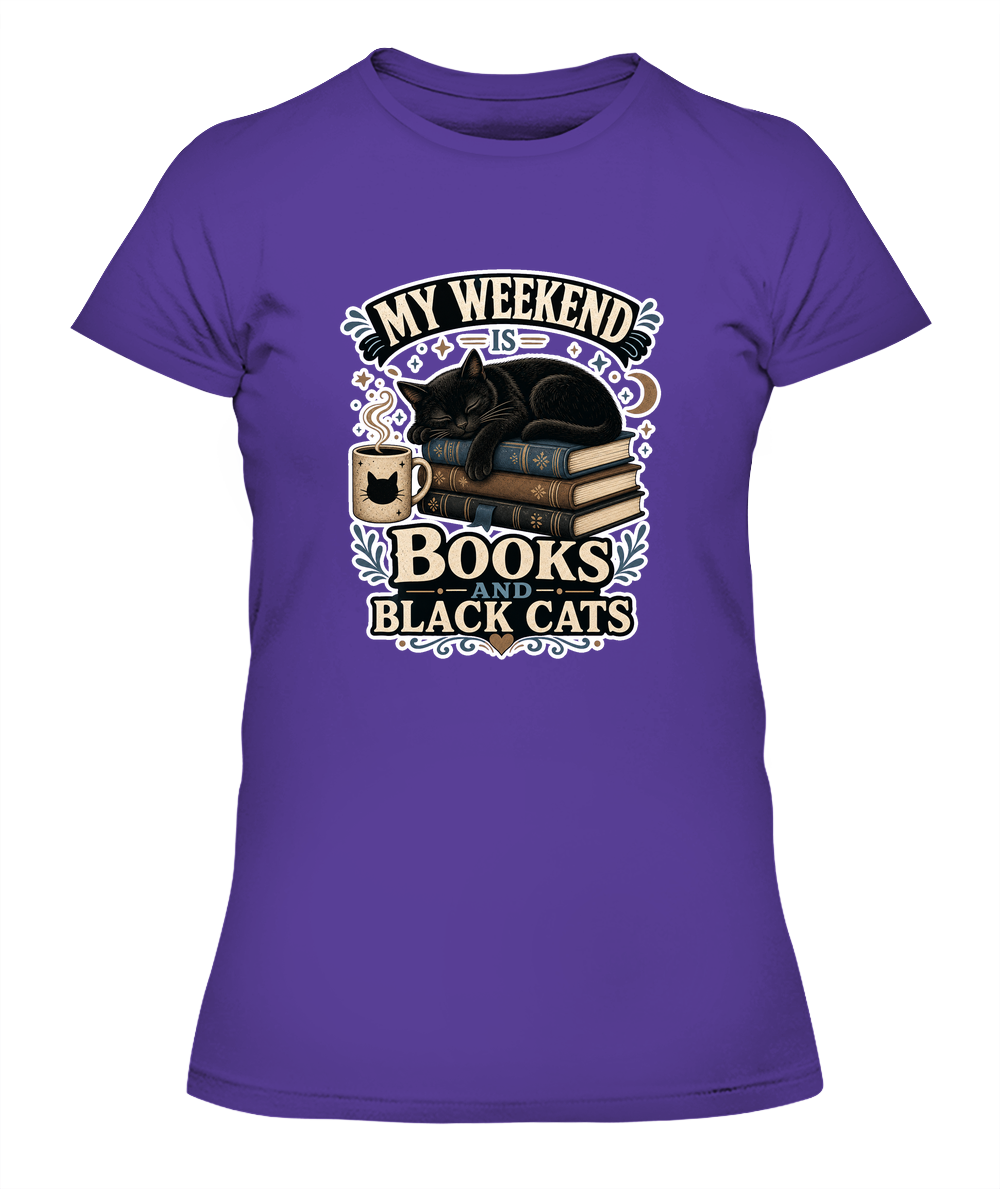 My Weekend is Books and Black Cats Ladies T-Shirt | Black Cat Lover Gift