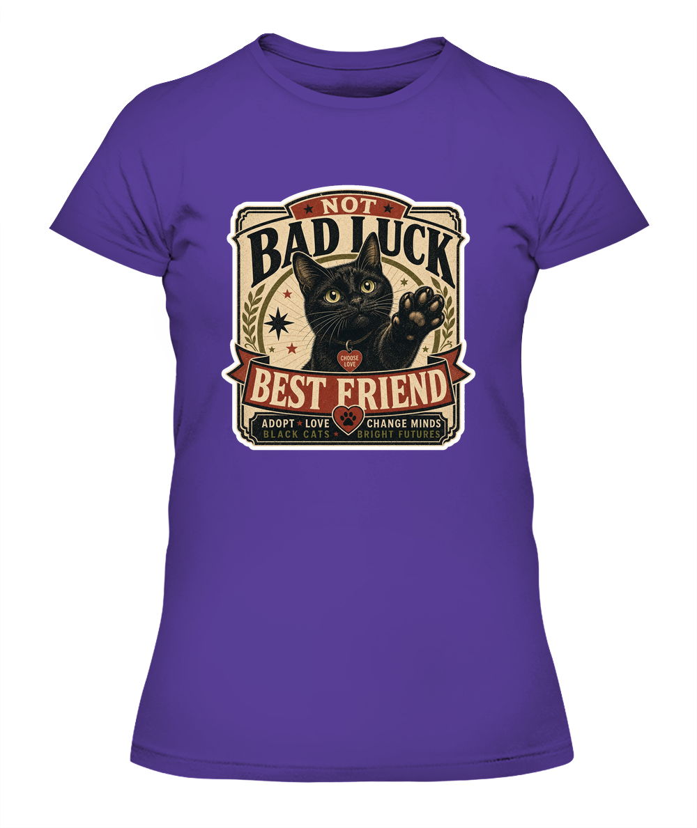 Not Bad Luck Best Friend Ladies T-Shirt | Black Cat Lover Gift