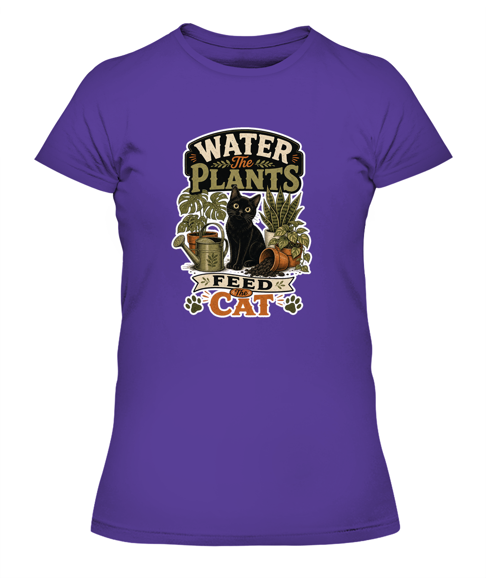 Water the Plants Feed the Cat Ladies T-Shirt | Black Cat Lover Gift