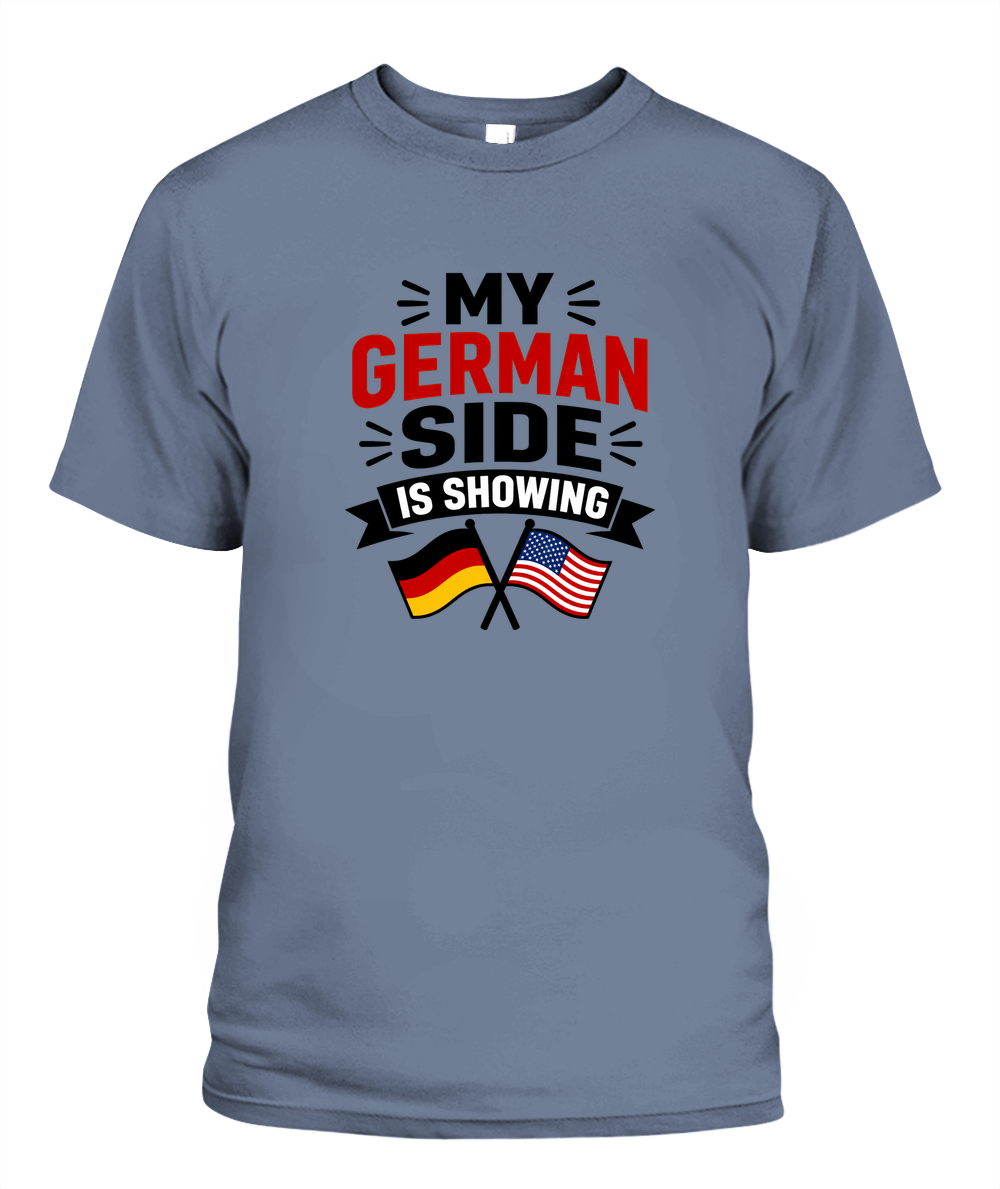 My German Side Is Showing — T-Shirt in Bay