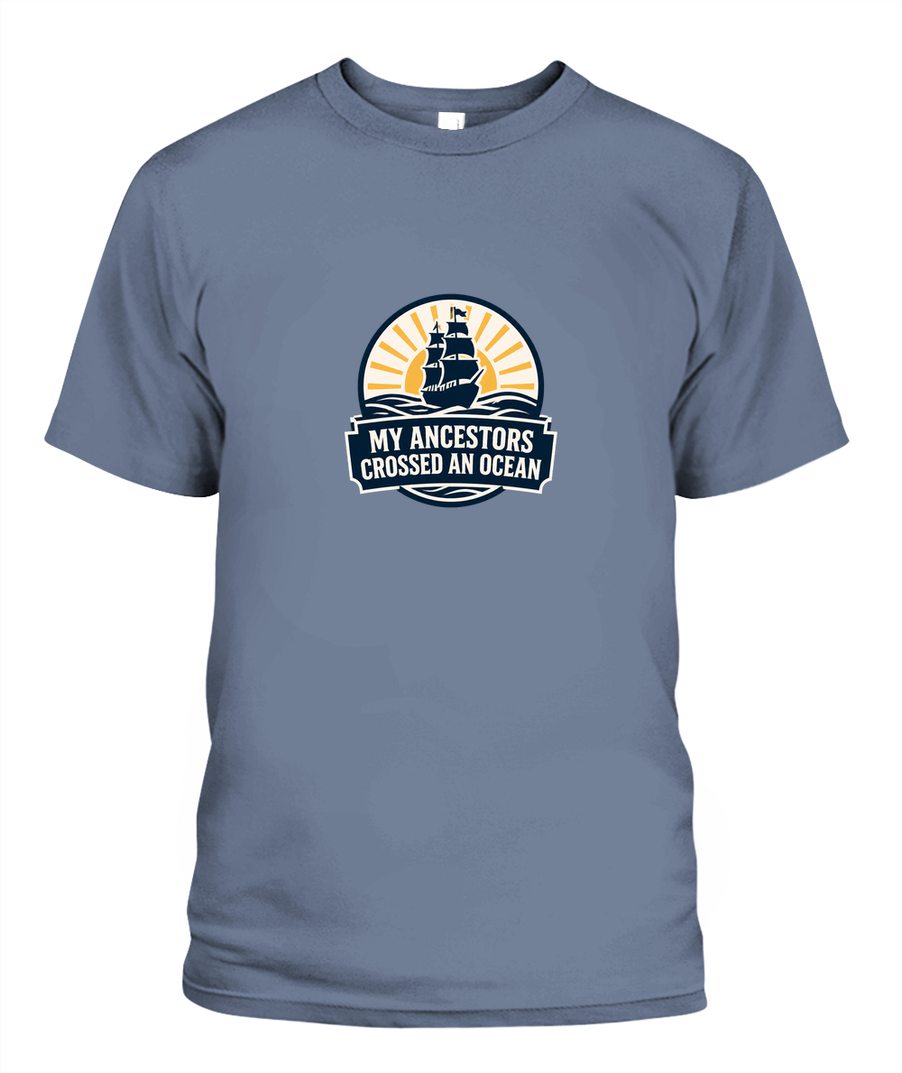 My Ancestors Crossed An Ocean — T-Shirt in Blue Jean