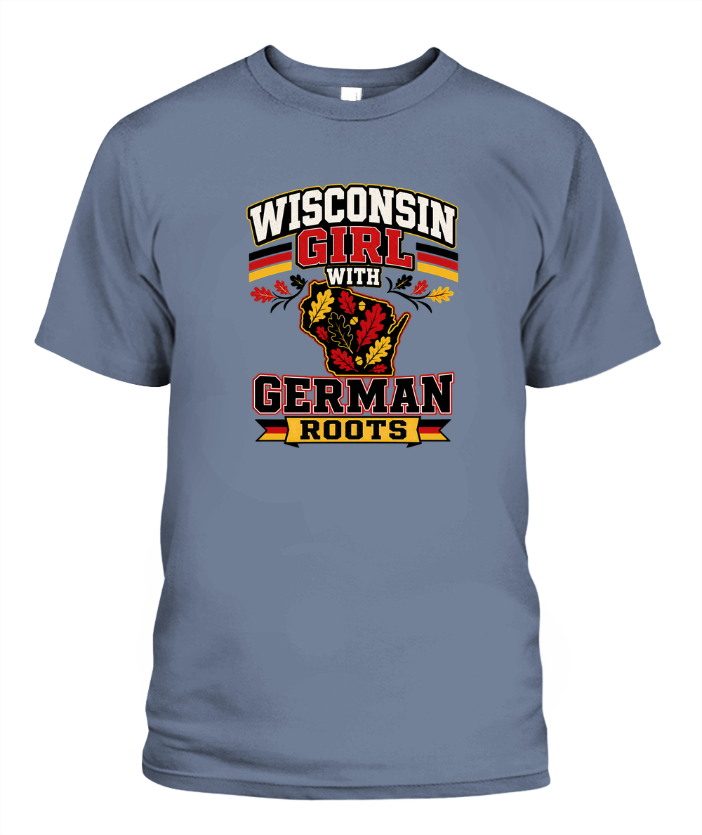 Wisconsin Girl With German Roots — T-Shirt in Blue Jean