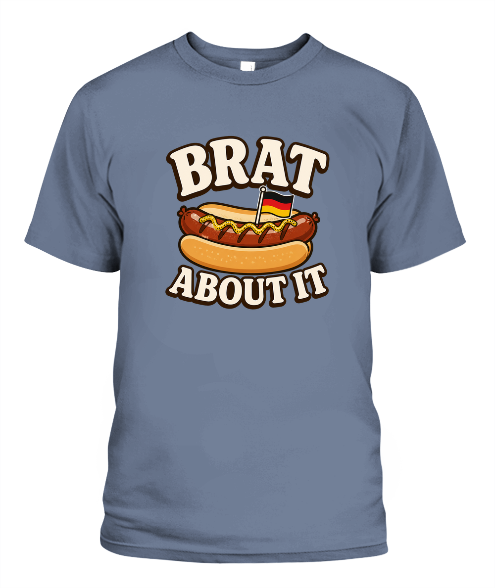 Brat About It — T-Shirt in Blue Jean