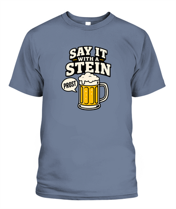 Say It With A Stein — T-Shirt in Blue Jean