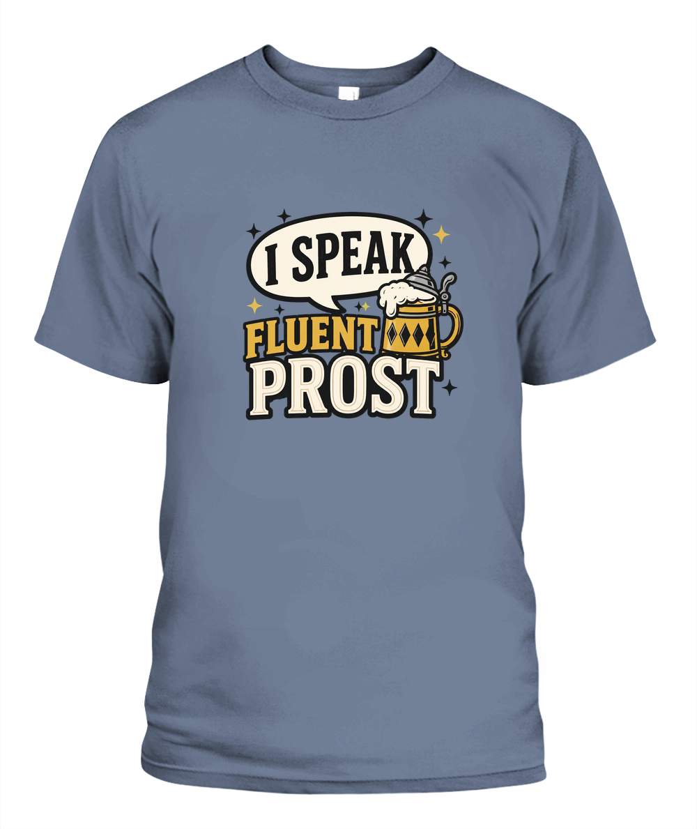 I Speak Fluent Prost — T-Shirt in Blue Jean