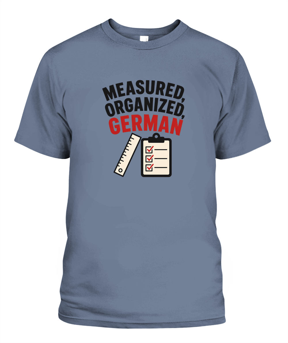 Measured, Organized, German — T-Shirt in Blue Jean