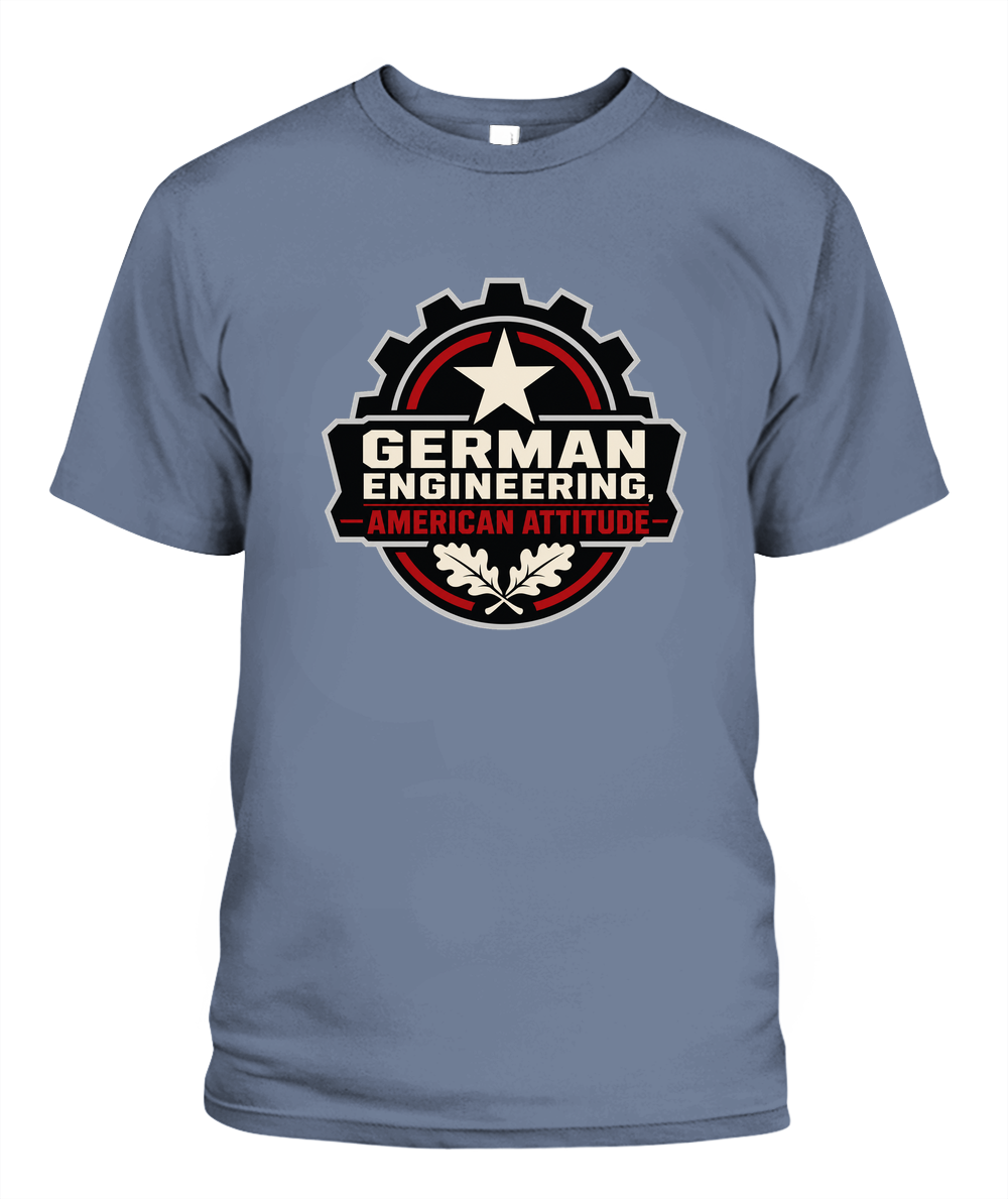 German Engineering, American Attitude — T-Shirt in Blue Jean