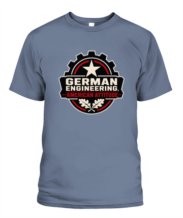German Engineering, American Attitude — T-Shirt in Blue Jean