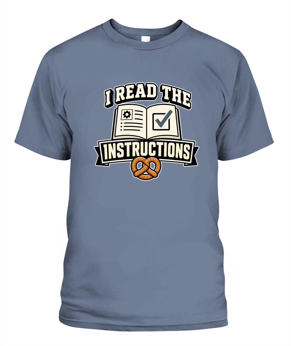 I Read The Instructions — T-Shirt in Blue Jean