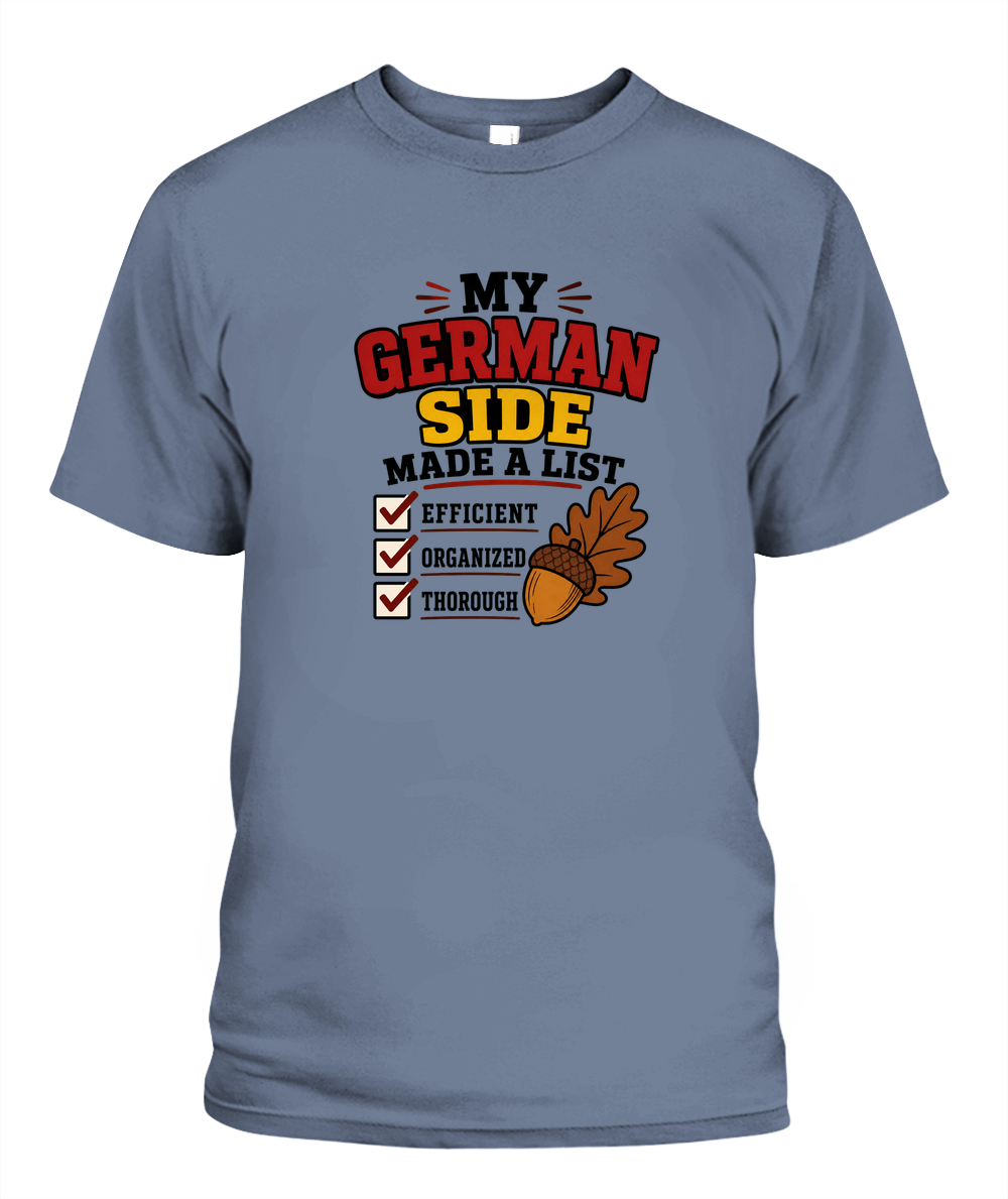 My German Side Made A List — T-Shirt in Bay
