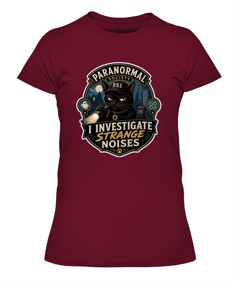 I Investigate Strange Noises Ladies T-Shirt | Black Cat Lover Gift