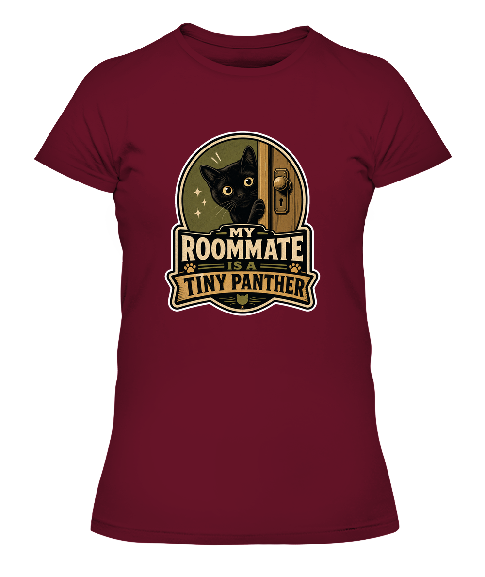 My Roommate is a Tiny Panther Ladies T-Shirt | Black Cat Lover Gift