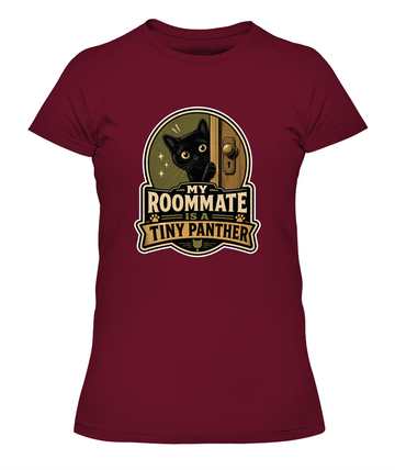 My Roommate is a Tiny Panther Ladies T-Shirt | Black Cat Lover Gift
