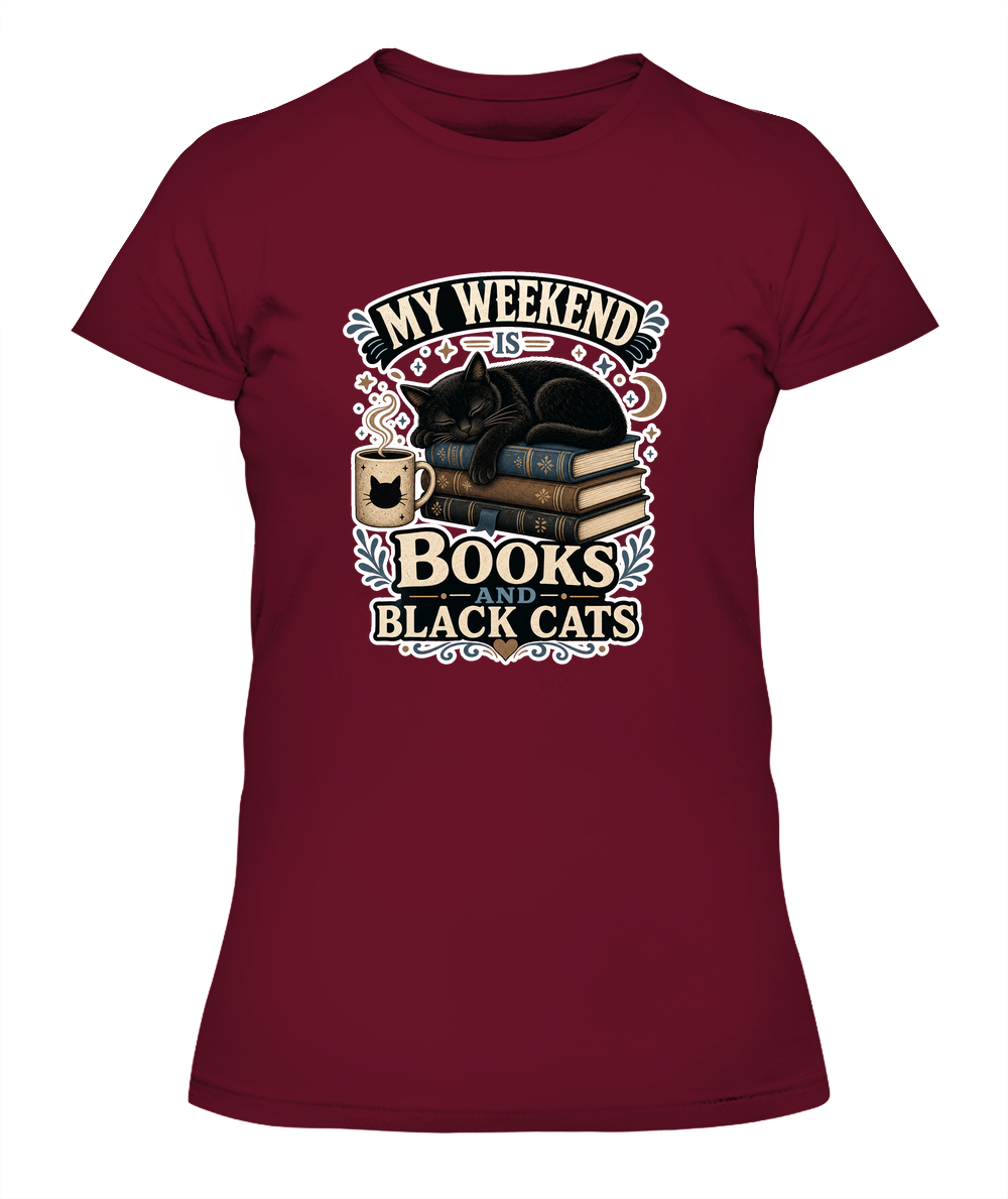 My Weekend is Books and Black Cats Ladies T-Shirt | Black Cat Lover Gift