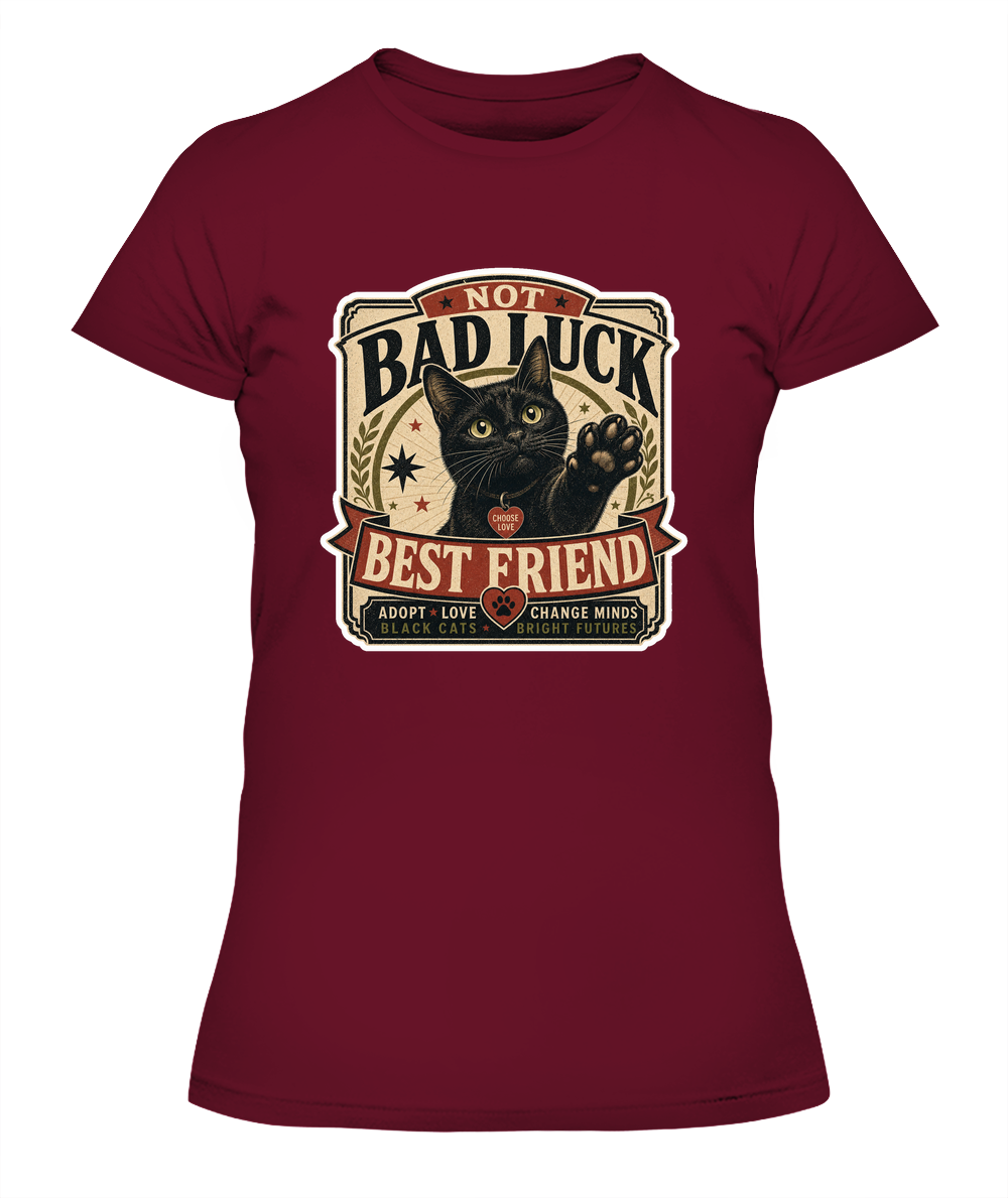Not Bad Luck Best Friend Ladies T-Shirt | Black Cat Lover Gift