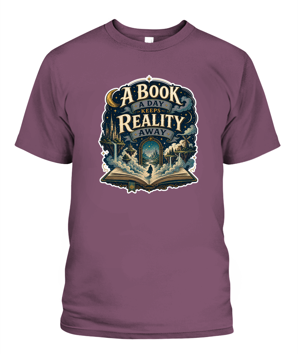 A Book a Day Keeps Reality Away Book Lover T-Shirt | Reading Gift