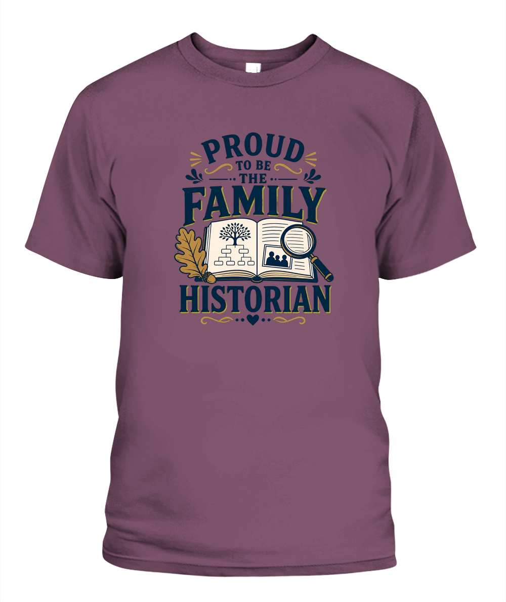 Proud To Be The Family Historian — T-Shirt in Berry