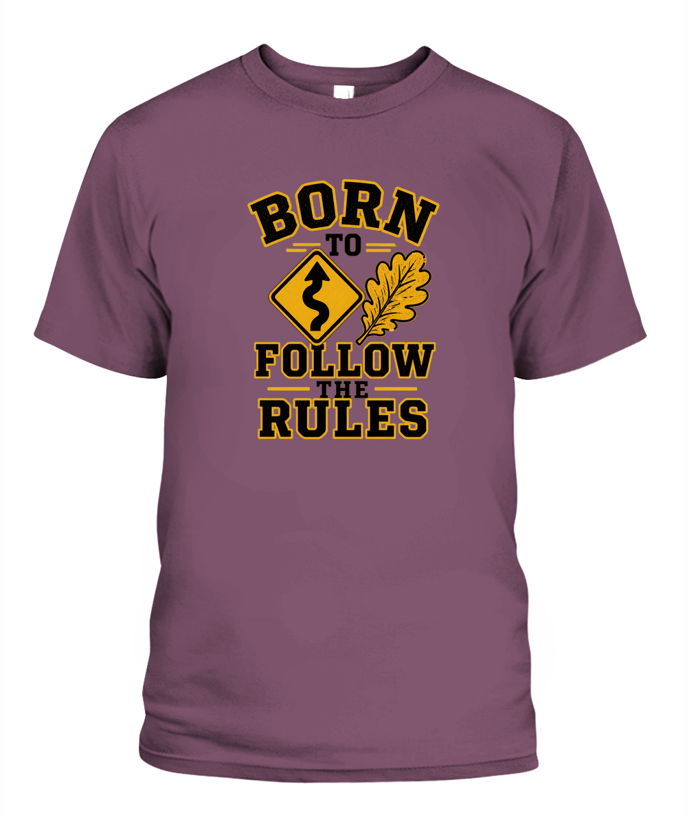 Born To Follow The Rules — T-Shirt in Berry