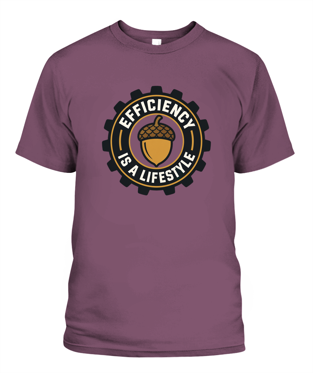 Efficiency Is A Lifestyle — T-Shirt in Berry