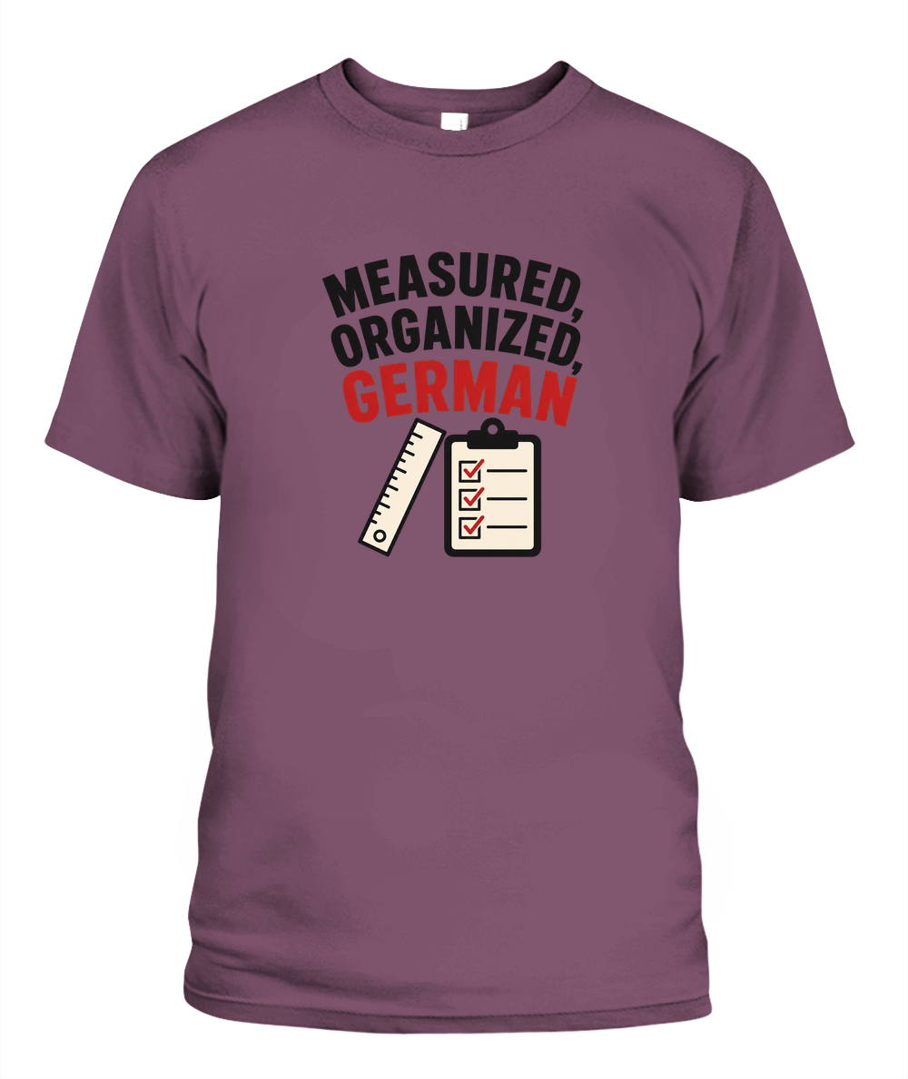 Measured, Organized, German — T-Shirt in Berry