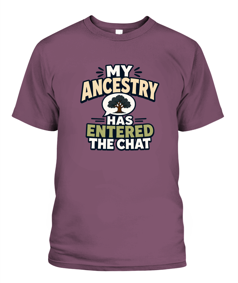 My Ancestry Has Entered The Chat — T-Shirt in Berry