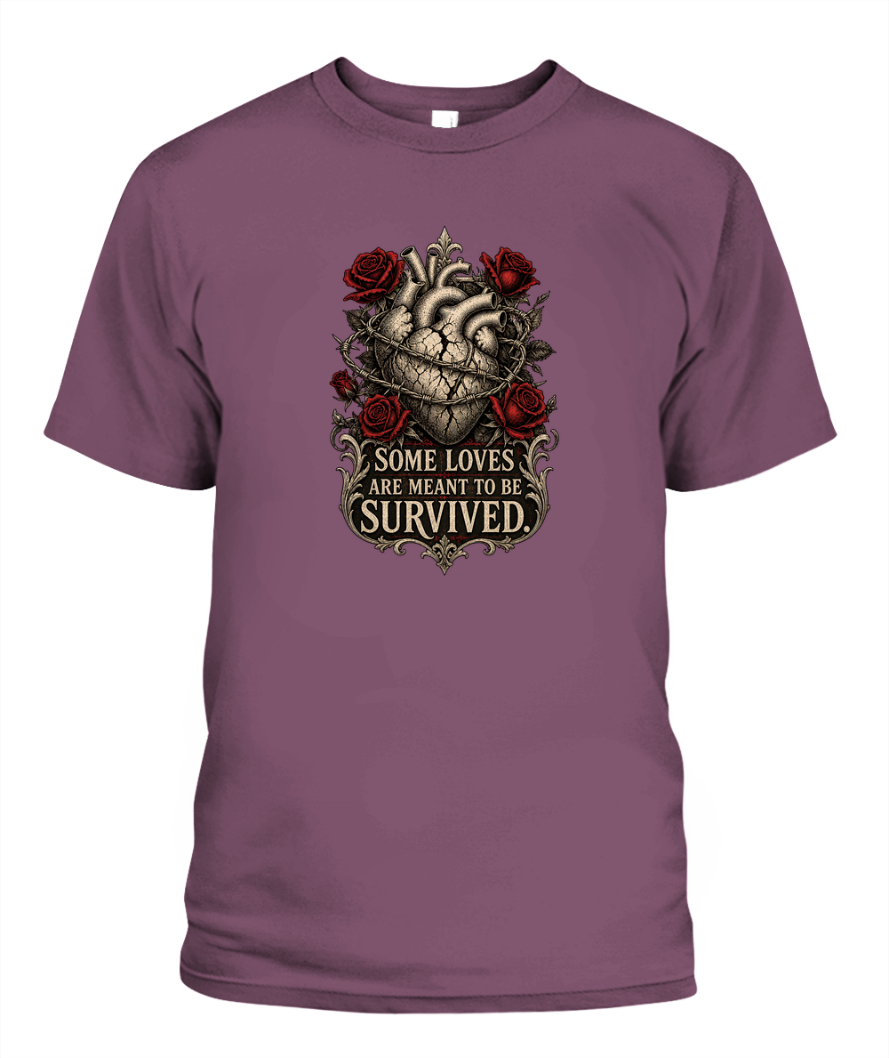 Some Loves Are Meant To Be Survived — gothic shirt in Berry