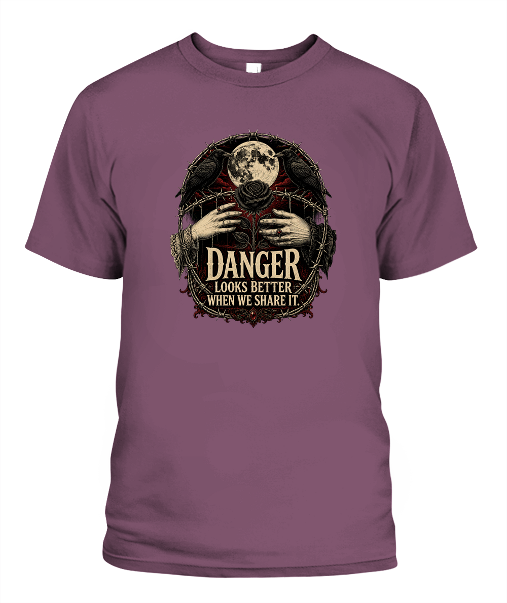 Danger Looks Better When We Share It — gothic shirt in Berry