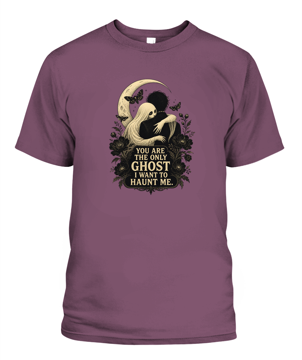 You Are The Only Ghost I Want To Haunt Me — gothic shirt in Berry