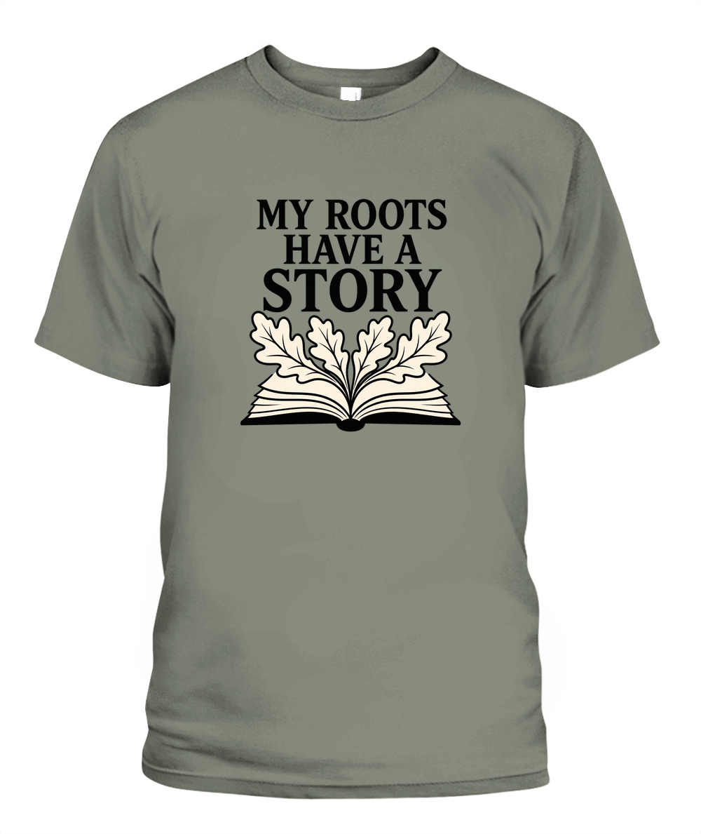 My Roots Have A Story — T-Shirt in Moss
