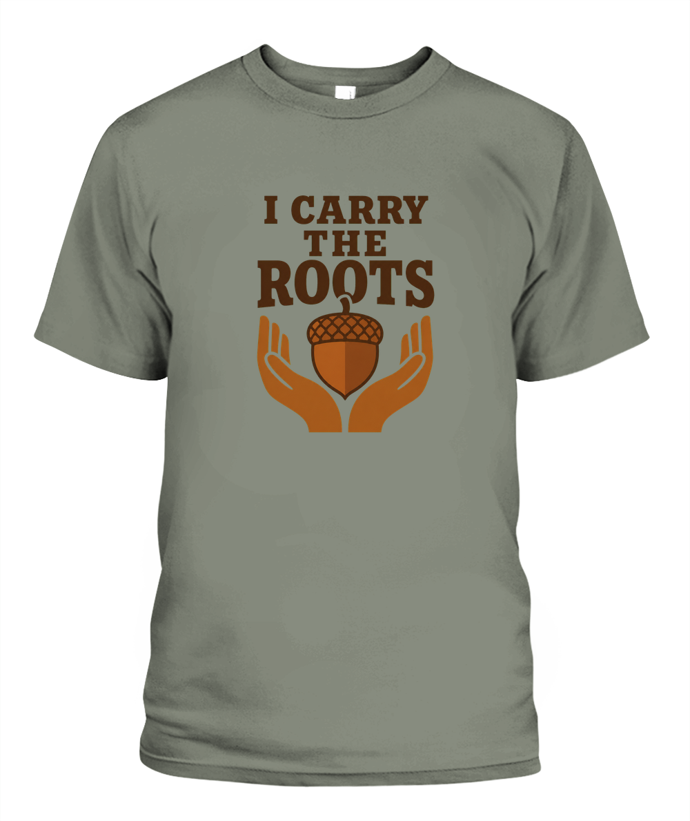 I Carry The Roots — T-Shirt in Moss