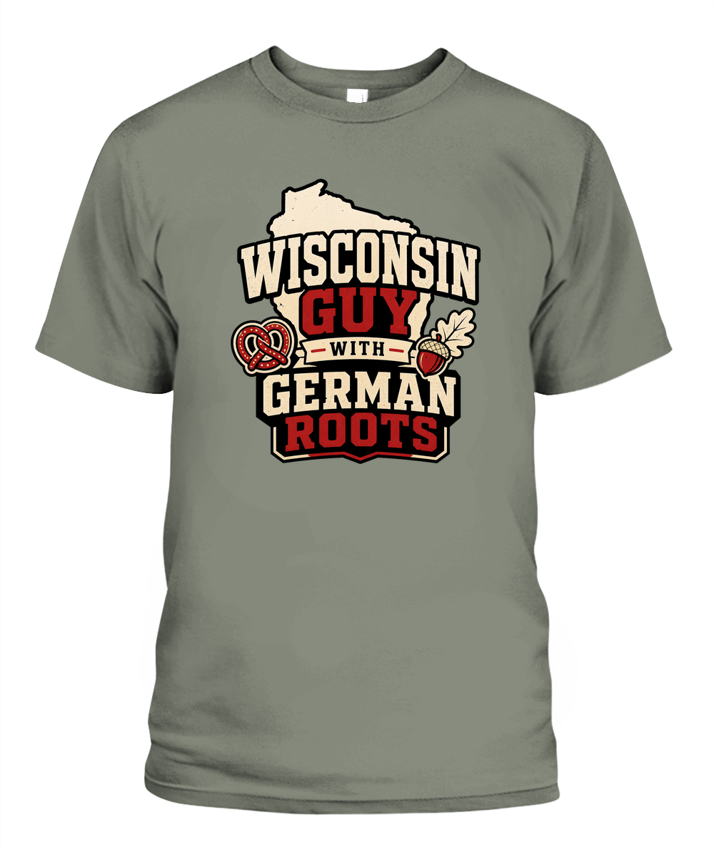 Wisconsin Guy With German Roots — T-Shirt in Moss