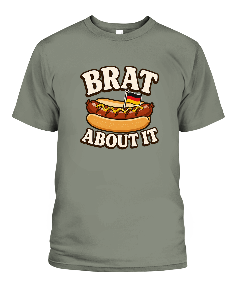 Brat About It — T-Shirt in Moss