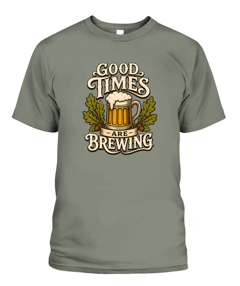 Good Times Are Brewing — T-Shirt in Moss